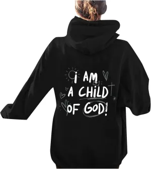 Jesus Hoodies for Women Teen Girls I AM A Child of GOD Graphic Oversized Long Sleeve Christian Sweatshirts Trendy Y2K Sweater