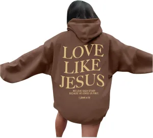 Love Like Jesus Graphic Christian Hoodies for Women Girls Bible Verse Oversized Long Sleeve Pocket Y2K Sweatshirt